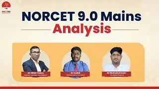 NORCET 9.0 Mains Analysis by Mr Nitish Dubey with Dr Sudhir & Mr Muthukumaran | NNL ONE