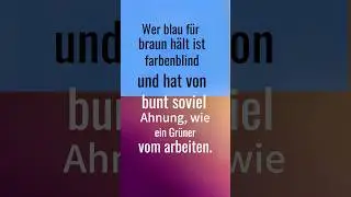 Wer blau f&uuml;r braun h&auml;lt ist farbenblind und hat von bunt soviel Ahnung#shortsvideo#shorts#maa#blau