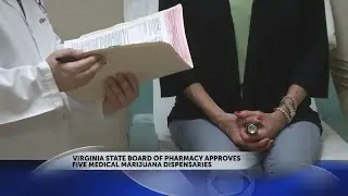 Virginia State Board of Pharmacy approves five medical marijuana dispensaries