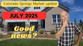 July 2025 Colorado Springs Housing market recap. Lot's of data to cover.