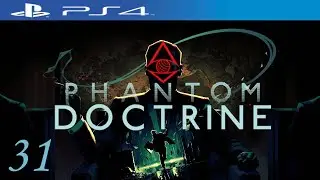 [ITA]Phantom Doctrine (PS4) #31 - Corsa per la decifrazione