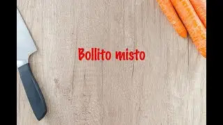 How to cook - Bollito misto