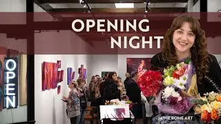 My Own Gallery Vlog Part 2: Final Touches & Opening Night