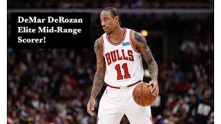 DeMar DeRozan Elite in the Mid-Range Scoring!
