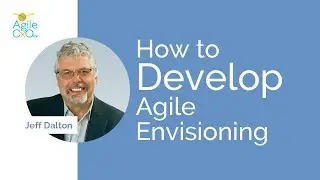 AgileCxO Lightning Lesson 3 - Envisioning Product Solutions