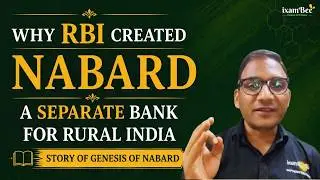 Why RBI Created a Separate Bank for Rural India - Story of genesis of NABARD