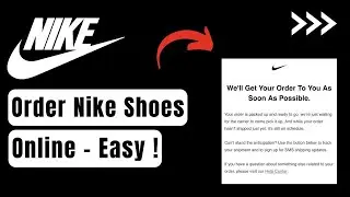 How To Order Nike Shoes Online !