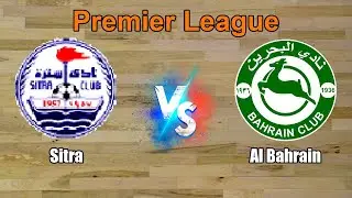 Sitra vs Al Bahrain Live Score Bahrain Premier League