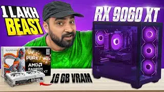 Gaming PC Around 1 Lakh | RX 9060 XT 16GB VRAM - Full Performance & Gaming Test