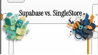 Supabase vs Singlestore Database: Building AI Systems the Right Way