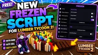 🔥NEW Frezen Hub Script for Lumber Tycoon 2  [FREE] Works on PC / Mobile ROBLOX 2026