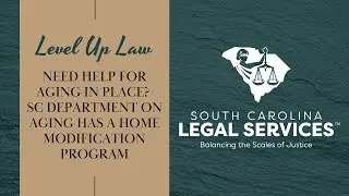Need Help for Aging in Place? SC Department on Aging Has a Home Modification Program