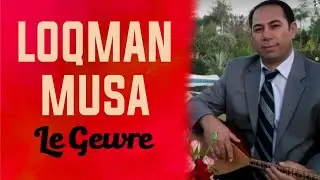 Loqman Musa - Le gevre