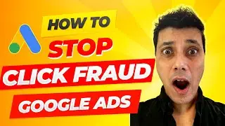 Stop Click Fraud Google Ads | Google Ads click fraud protection | Ajay Dhunna