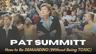 Pat Summitt: How to Lead with Accountability AND Care (Championship Leadership Case Studies)