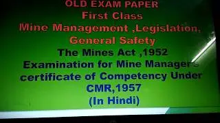 Old exam paper first class manager certificate subject mine management legislation and General safet