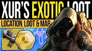 Destiny 2 | XUR'S DLC EXOTICS & LOCATION! Where is Xur & New Exotic Inventory | 22nd May