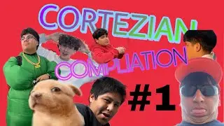 Cortezian Compilation #1