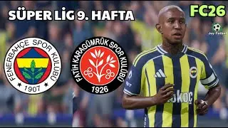 Fenerbahçe - Karagümrük  ⚽ Süper Lig 9. Hafta  FC26 Maç Simülasyonu