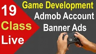 Live Class | Admob Account Creation | Banner ads  | App Game Kit