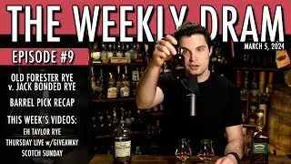 Old Forester Rye v. Jack Daniel's Bonded Rye | THE WEEKLY DRAM | Ep. 9