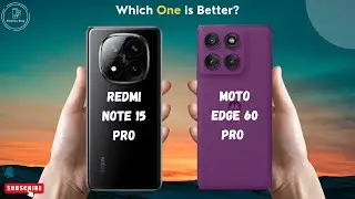 Redmi Note 15 Pro vs MOTO Edge 60 Pro