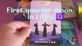First quarter moon in Libra #tarot