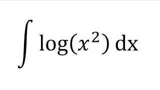 integration of log(x^2) dx