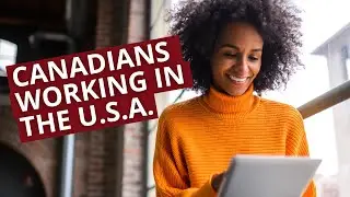 How long can Canadians work in the U.S. without a visa?