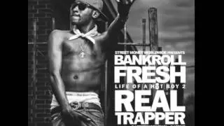 Bankroll Fresh - LOAHB2 Real Trapper Intro