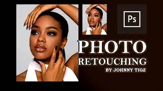 PHOTOSHOP 2020 PHOTO RETOUCHING BY JOHNNY