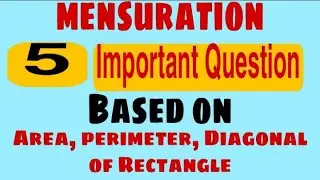 Rectangle||5 important Question||Area||Perimeter||Diagonal||PART2