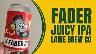 Fader | Juicy IPA | Laine Brew Co.