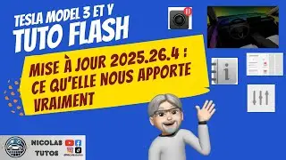 Tesla Model 3 et Y : Tuto flash mise &agrave; jour 2025.26.4 Ce qu'elle nous apporte vraiment 😉