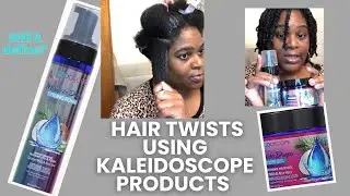 Twist Out Using Kaleidoscope Hair Products | How To Do Hair Twists That will Last
