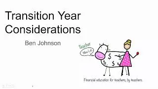 Transition Year Considerations