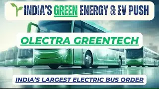 Olectra Greentech | India&rsquo;s Electric Bus Revolution & Growth Story 2025 #olectra #greenenergy #bus