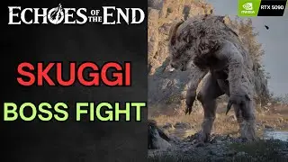 SKUGGI BOSS FIGHT - Echoes of the End