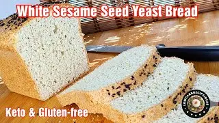 HOW TO MAKE KETO WHITE SESAME SEED YEAST BREAD | CHEAP & HEALTHY | AMAZING RISE | SUPER EASY