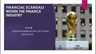 BAC PRESENTATION - FINANCIAL SCANDALS (FIFA SCANDAL/TUNA BOND)