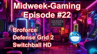 Midweek-Gaming - #22: Broforce / Defense Grid 2 / Switchball HD
