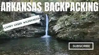 Arkansas Backpacking Trip Report | Caney Creek Wilderness