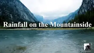 Rainfall On The Mountainside (No Music - HD1080p - 10hr) - Severin's World