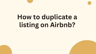 How to duplicate a listing on Airbnb?
