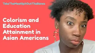Colorism and Education Attainment in Asian Americans