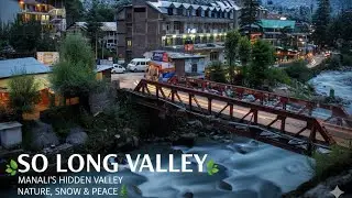 So Long Valley Near Manali Trip | Manali’s Hidden Valley | Nature, Snow & Peace 🌿