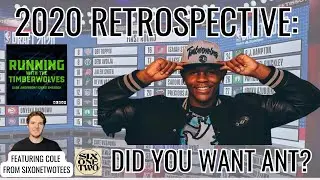 Did You Want The Timberwolves To Draft Anthony Edwards In 2020? With Cole From SixOneTwoTees
