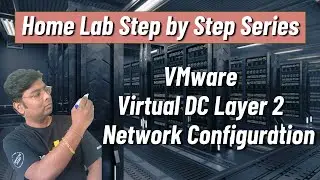 How to setup home Lab Step-by-Step Part-3-Networking