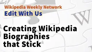 Wikipedia Weekly - Edit With Me - Women in Red
