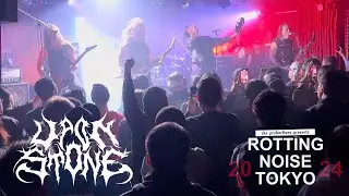 UPON STONE 11/23/2024 (ROTTING NOISE TOKYO 2024)